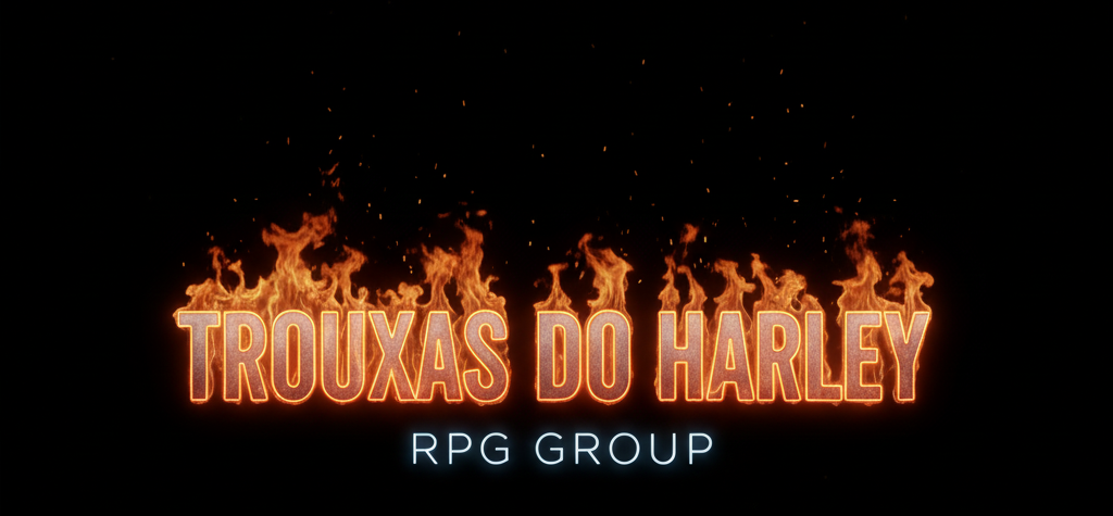Trouxas do Harley RPG GROUP